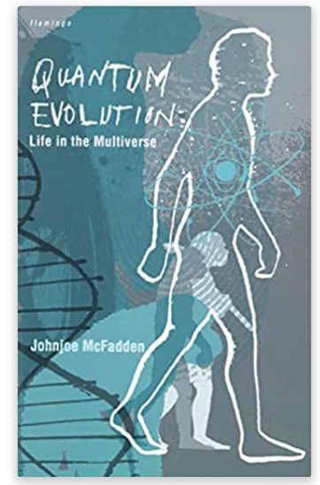 Professor Johnjoe McFadden - Quantum Evolution and the Electromagnetic Field of Consciousness